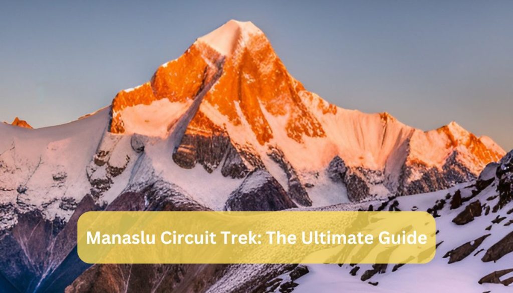 Manaslu Circuit Trek