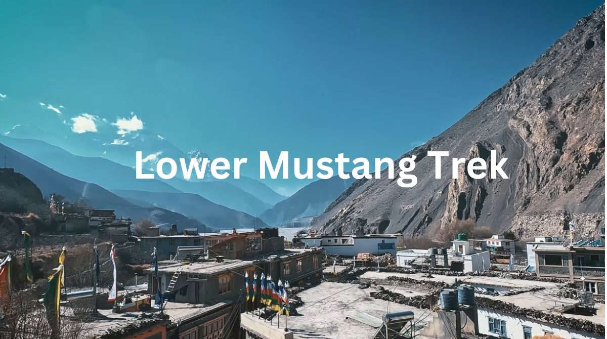 Lower Mustang trek: Itinerary, History, Highlights