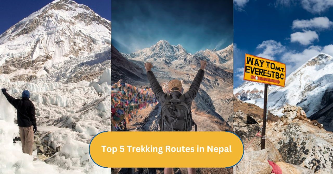 Top 5 Trekking Routes in Nepal