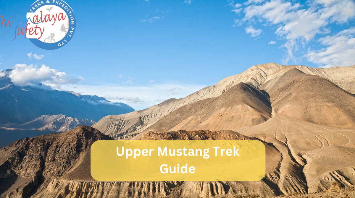 Upper Mustang Trek- Must Read Before You Trek on 2024