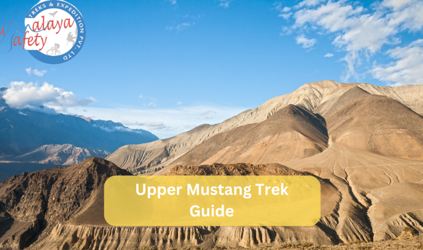 Upper Mustang Trek- Must Read Before You Trek on 2024