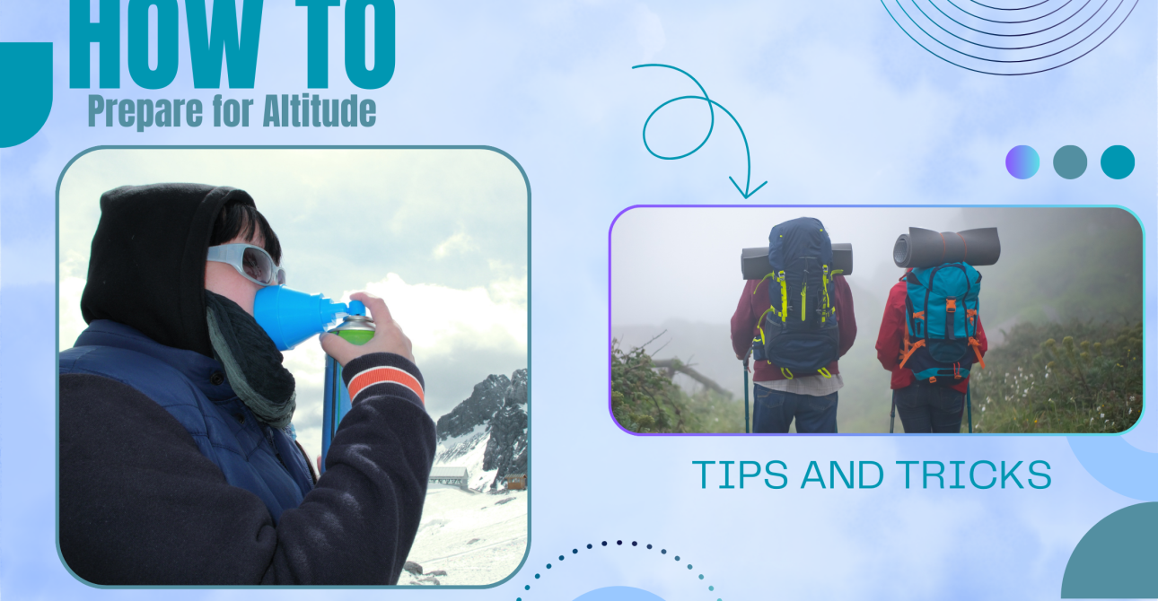 How to Prepare for Altitude: Tips to Avoid Altitude Sickness