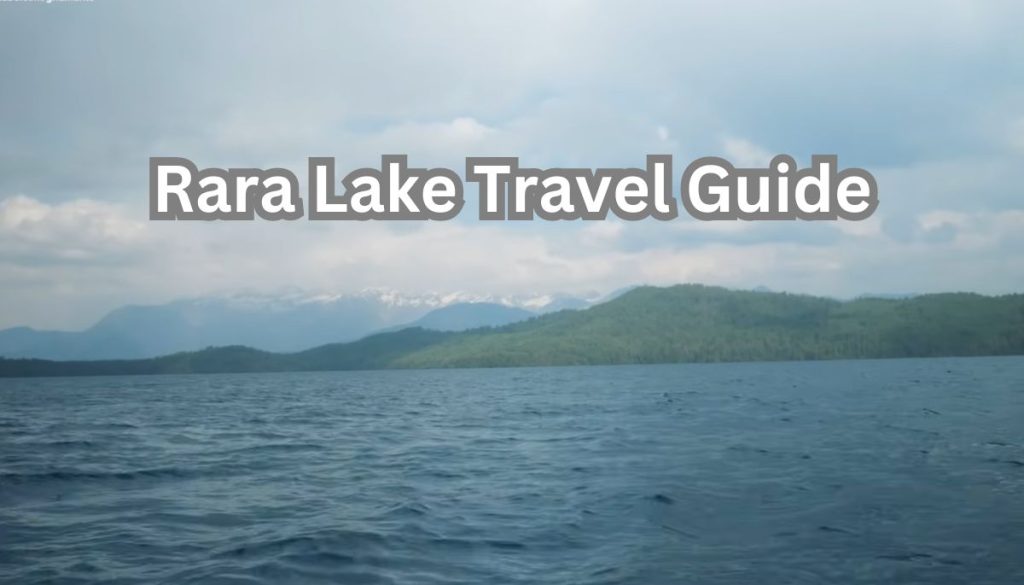 Rara lake travel guide