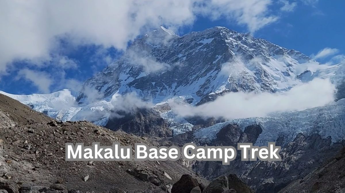 Makalu Base Camp Trek: An 18-Day Himalayan Adventure