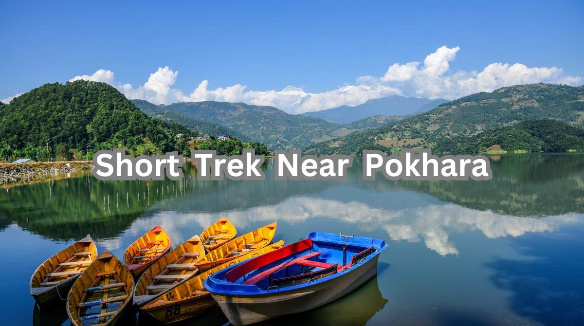 Top 5 One-Day Short Treks Near Pokhara